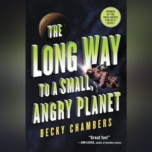 📚 The Long Way to a Small, Angry Planet by Becky Chambers